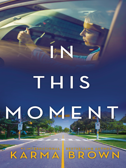 Title details for In This Moment by Karma Brown - Available